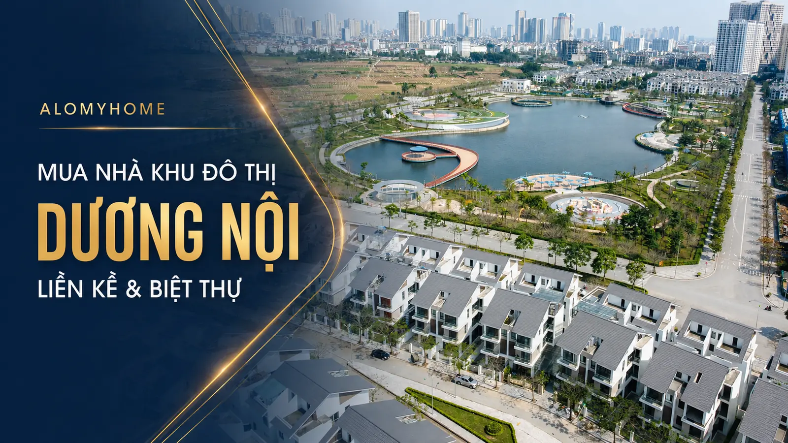Mua nhà Khu đô thị Dương Nội: liền kề, biệt thự và điều cần biết
