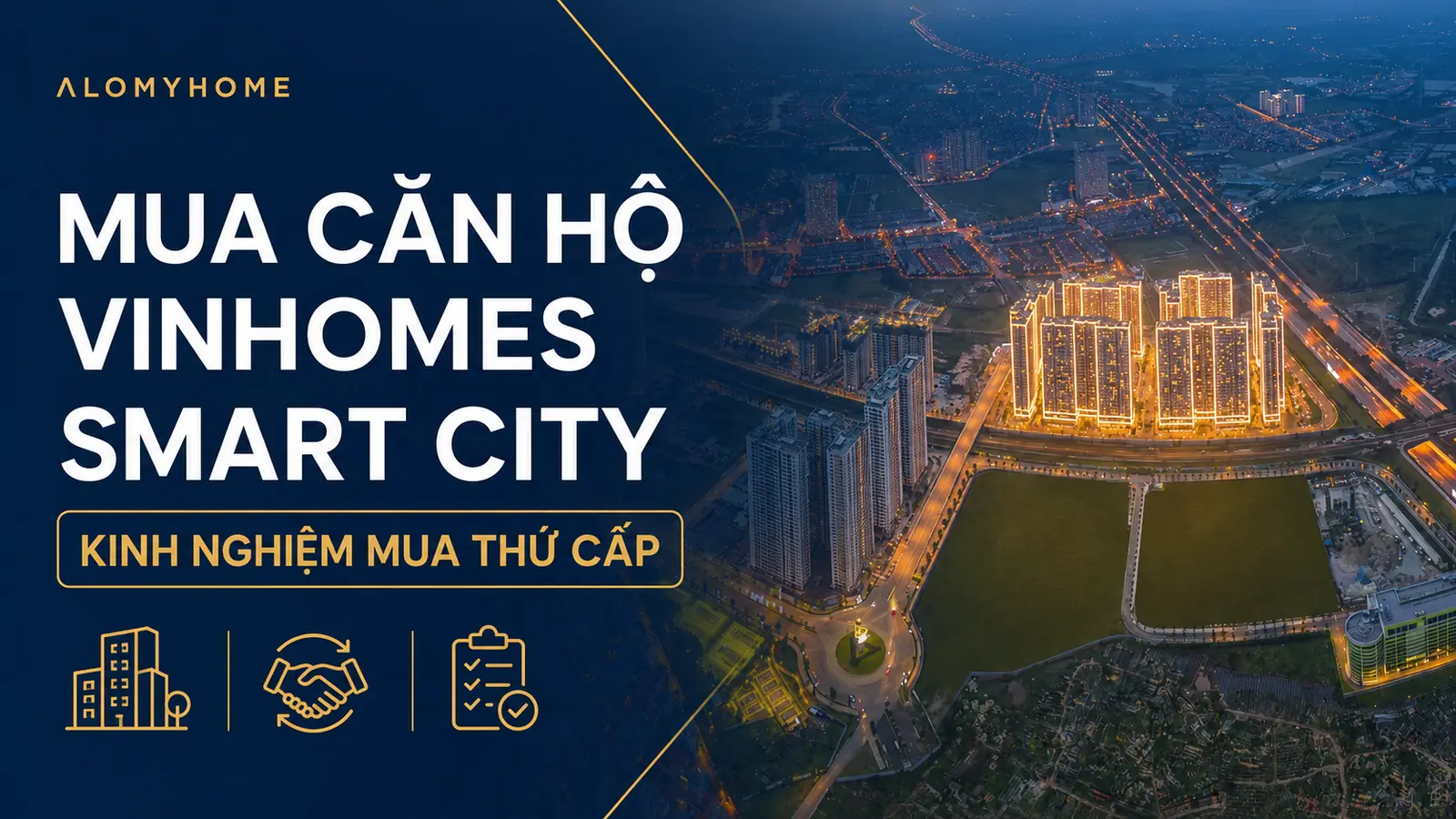 Mua bán căn hộ Vinhomes Smart City: kinh nghiệm mua thứ cấp
