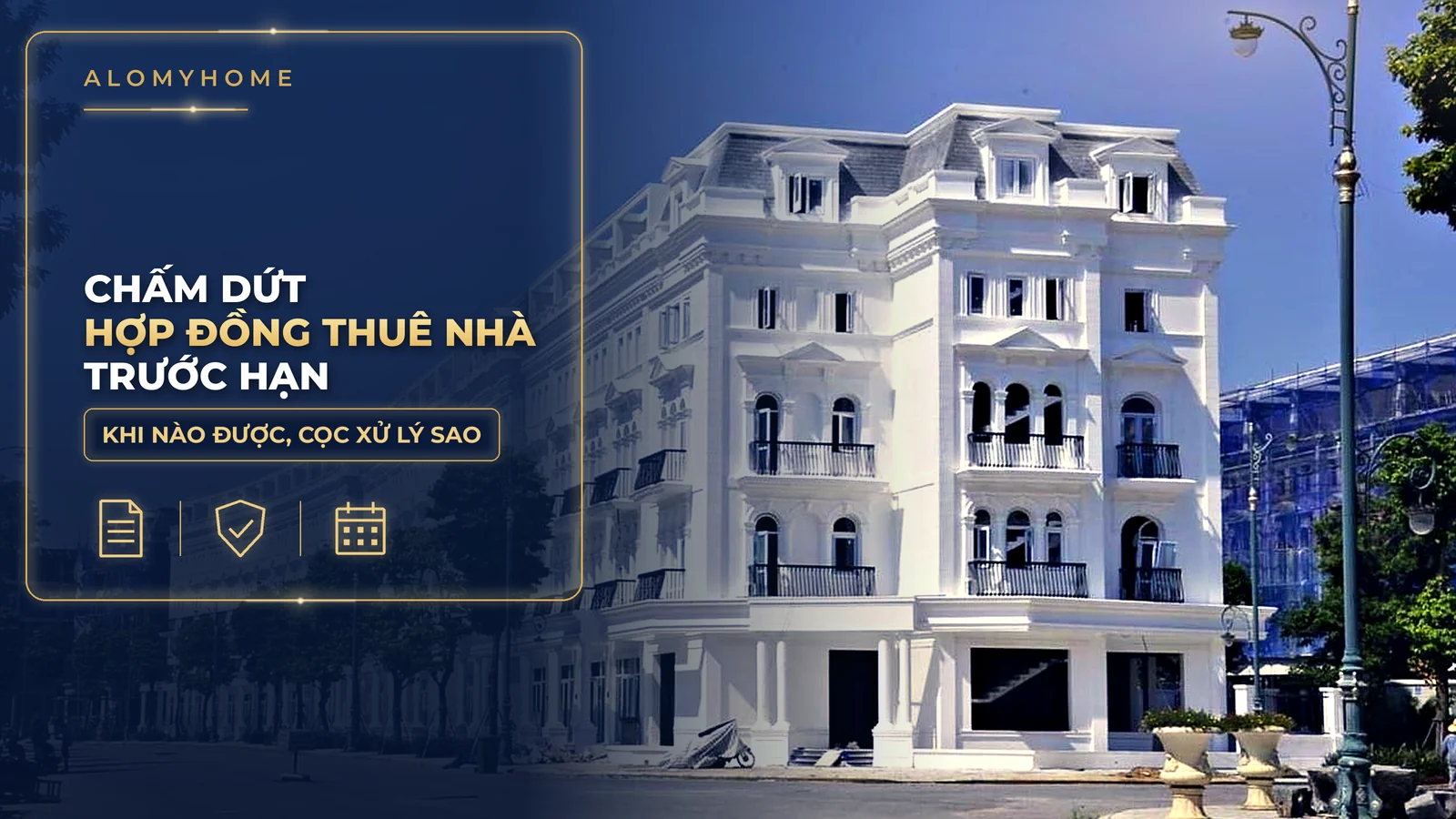 Chấm dứt hợp đồng thuê nhà trước hạn: khi nào được, có mất cọc không?