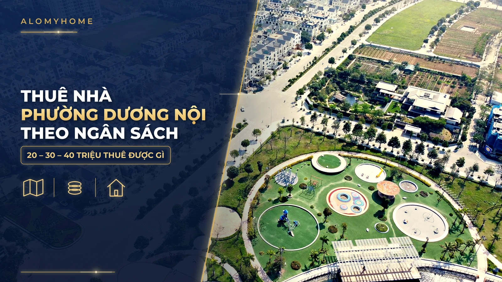 Thuê nhà nguyên căn phường Dương Nội: 20, 30, 40 triệu thuê được gì?