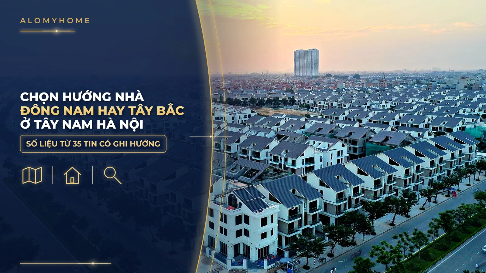 Chọn hướng nhà ở khu đô thị Tây Nam Hà Nội: Đông Nam hay Tây Bắc?
