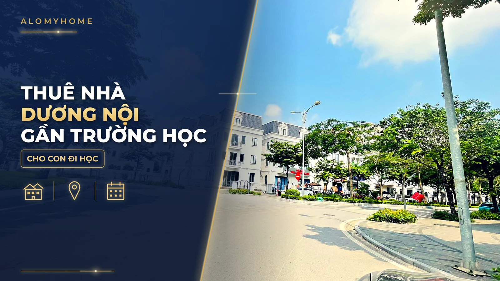 Thuê nhà Dương Nội gần trường cho con đi học: cần biết gì?