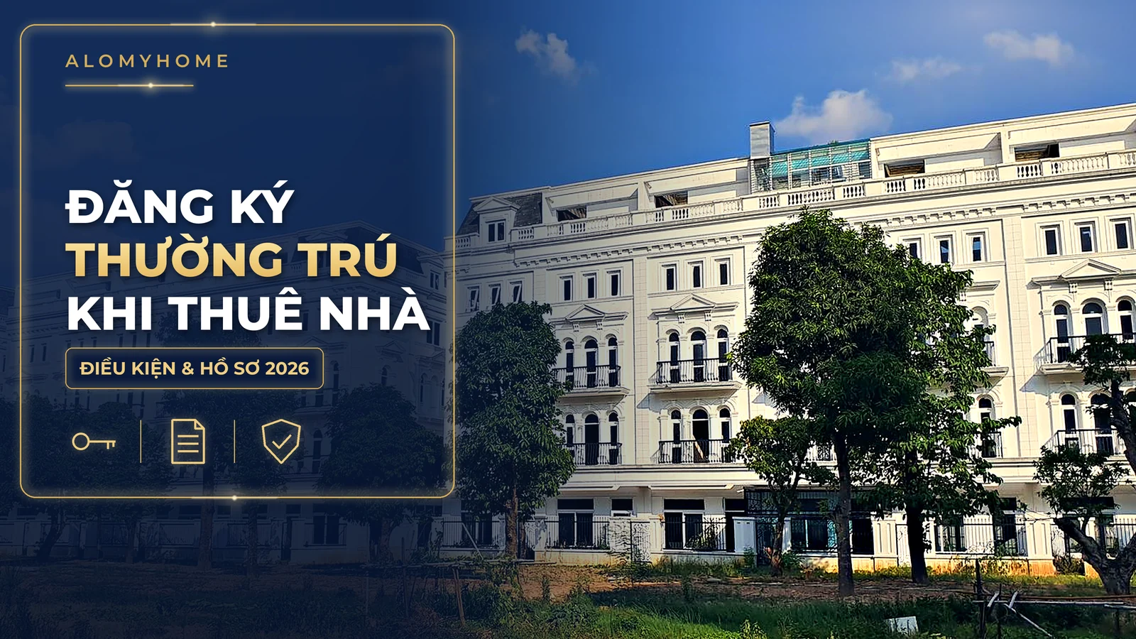 Đăng ký thường trú khi thuê nhà ở Hà Nội: điều kiện, hồ sơ 2026