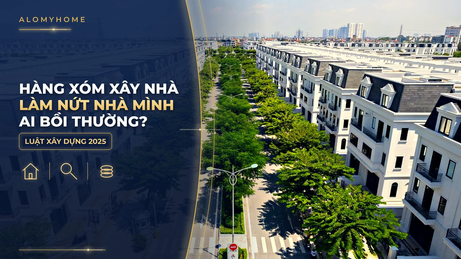 Nhà hàng xóm xây dựng làm nứt nhà mình: ai bồi thường, làm gì trước?